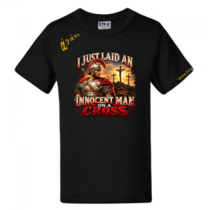 #4153 I JUST LAID AN INNOCENT MAN ON A CROSS